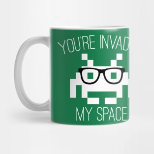 Don't Invade My Space Mug